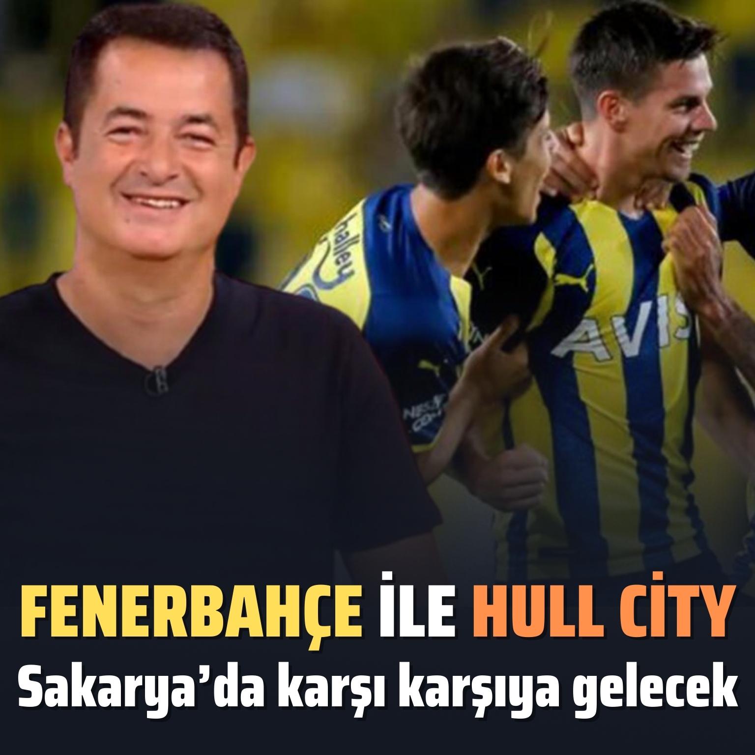 Fenerbahçe ile Hull City Sakarya’da karşı karşıya gelecek