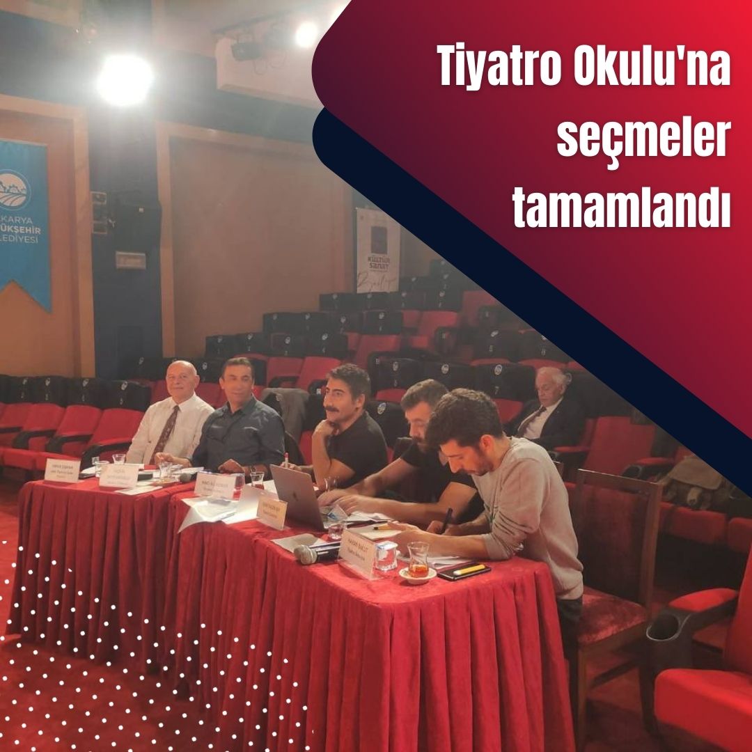 Büyükşehir Tiyatro Okulu için seçmeler tamamlandı