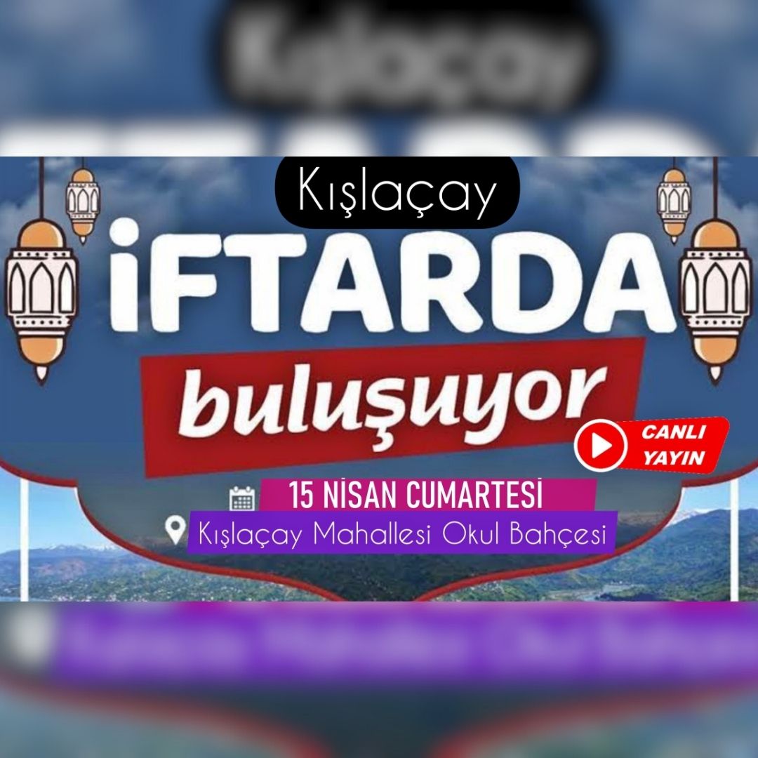 Kışlaçay Sevdası Derneği 15 Nisan Cumartesi iftarda buluşacak