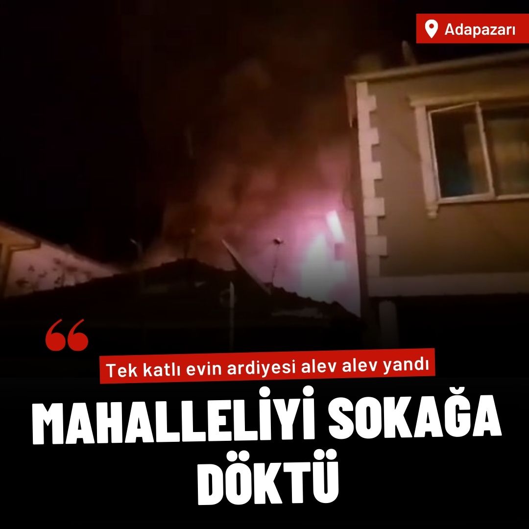 Tek katlı evin ardiyesi alev alev yandı, mahalleliyi sokağa döktü