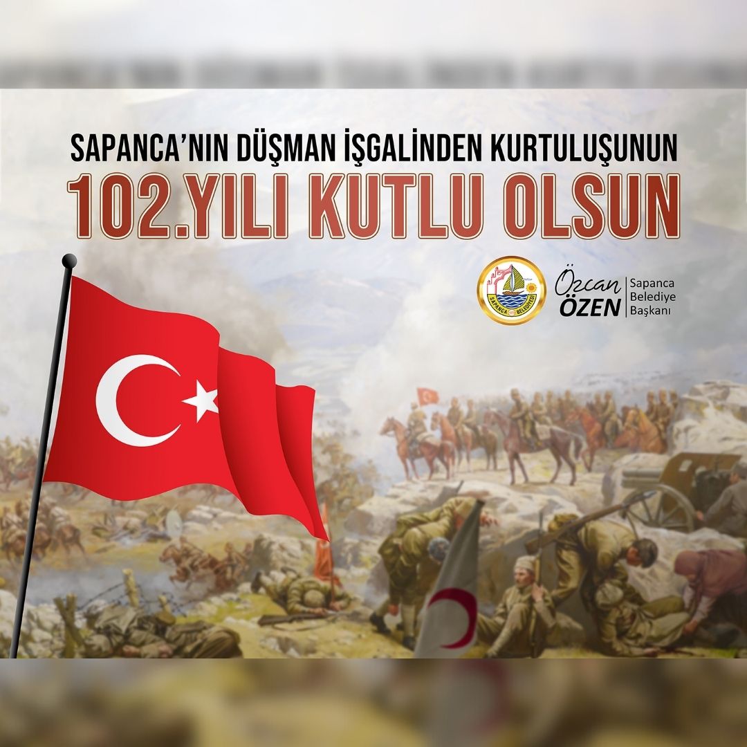 Başkan Özen’in, Sapanca’nın Kurtuluşu Kutlama Mesajı