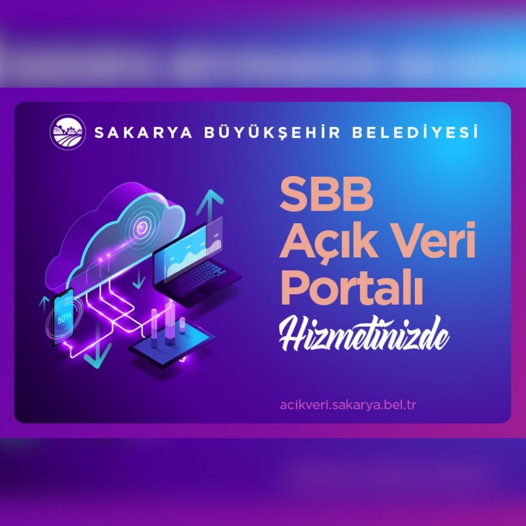 “Sakarya Büyükşehir Belediyesi Açık Veri Portalı” hizmete girdi