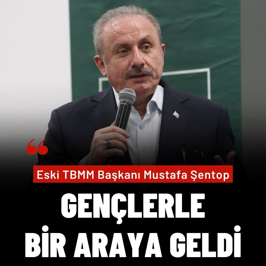 Eski TBMM Başkanı Şentop, Gençlerle Bir Araya Geldi