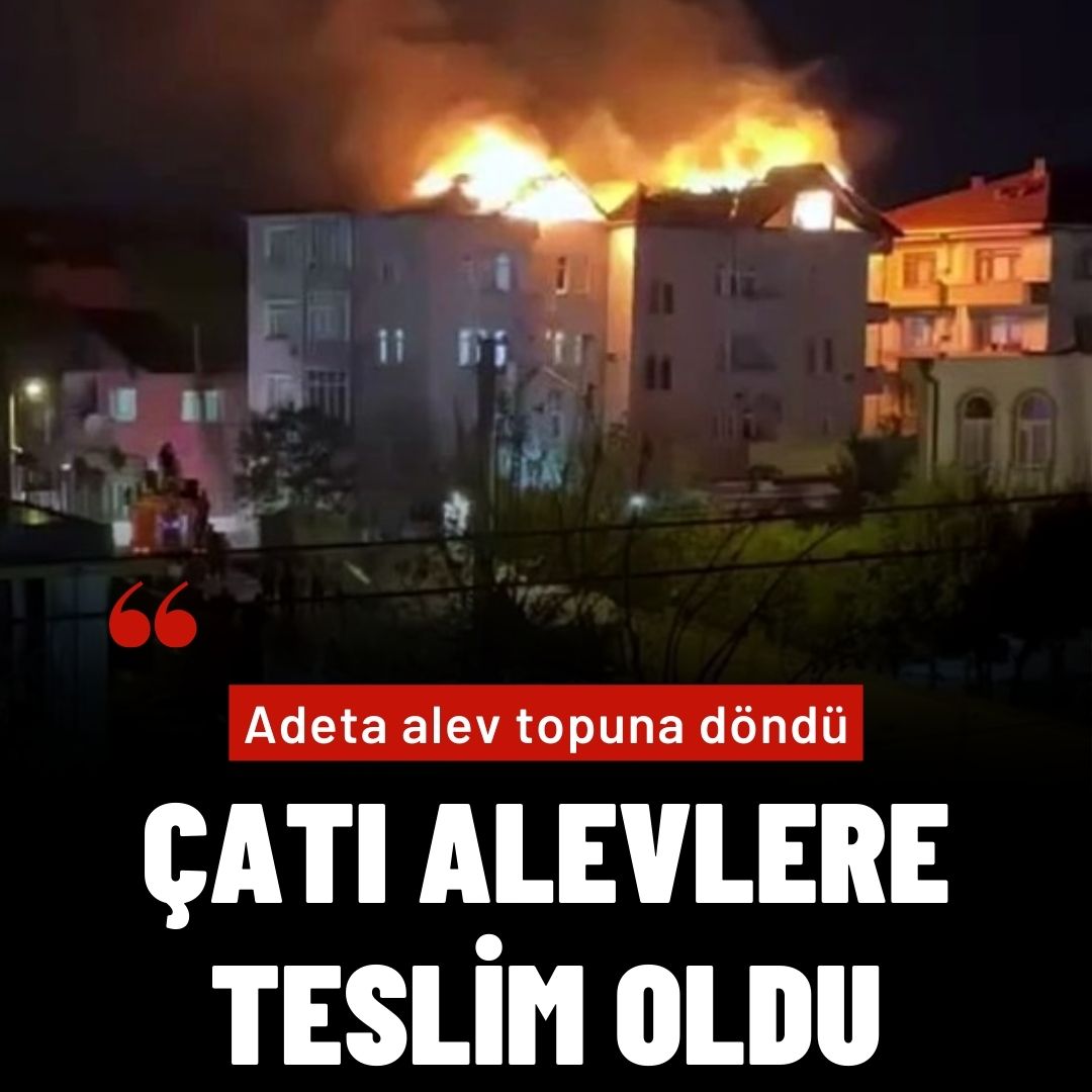 Çatı alevlere teslim oldu, o anlar kamerada