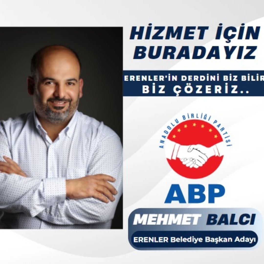 Anadolu Birliği Partisi Erenler Belediye Başkan adayı Mehmet Balcı seçim çalışmalarını sürdürüyor