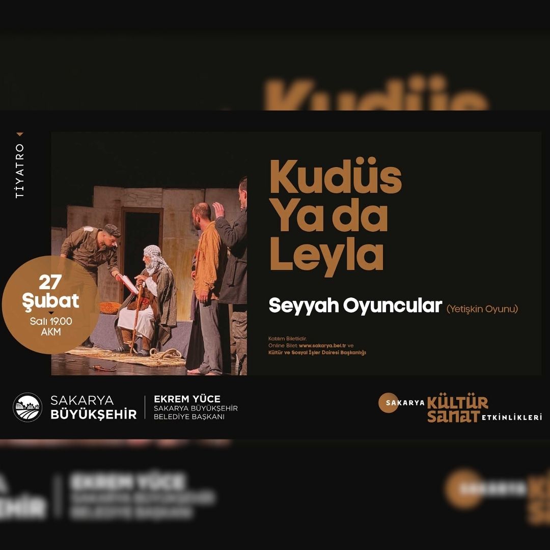 ‘Kudüs Ya da Leyla’ yarın AKM’de