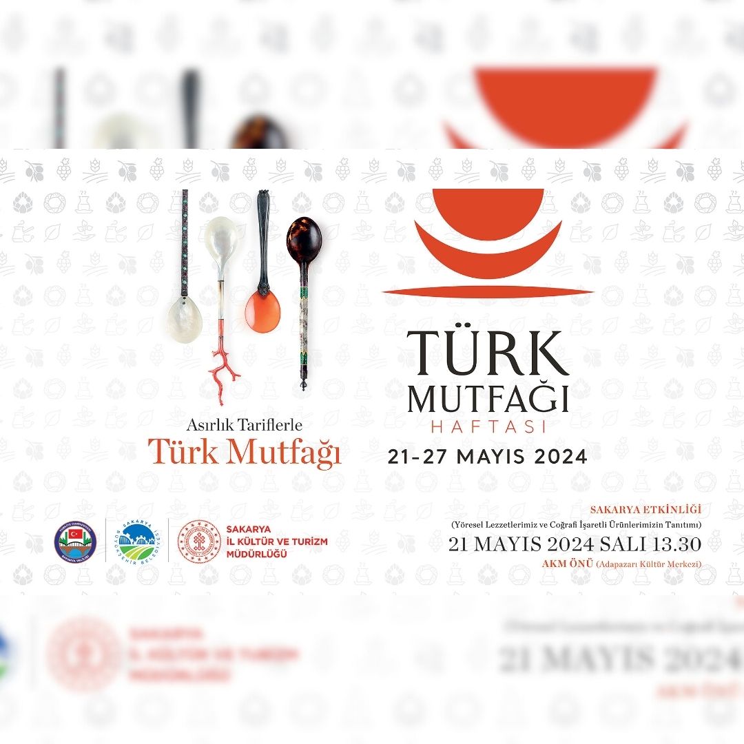 Sakarya’da Türk Mutfağı Haftası etkinlikleri başlıyor
