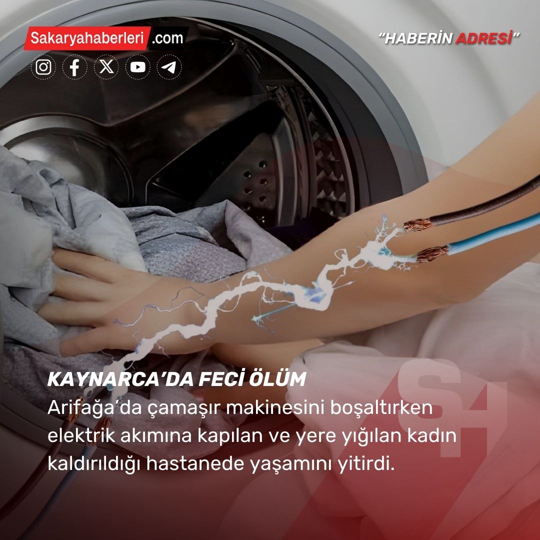 Makineden çamaşırları çıkarırken elektrik akımına kapılan kadın hayatını kaybetti