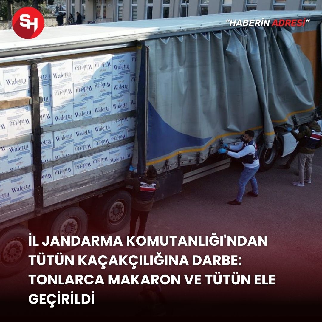 İl Jandarma Komutanlığı'ndan tütün kaçakçılığına darbe: Tonlarca makaron ve tütün ele geçirildi