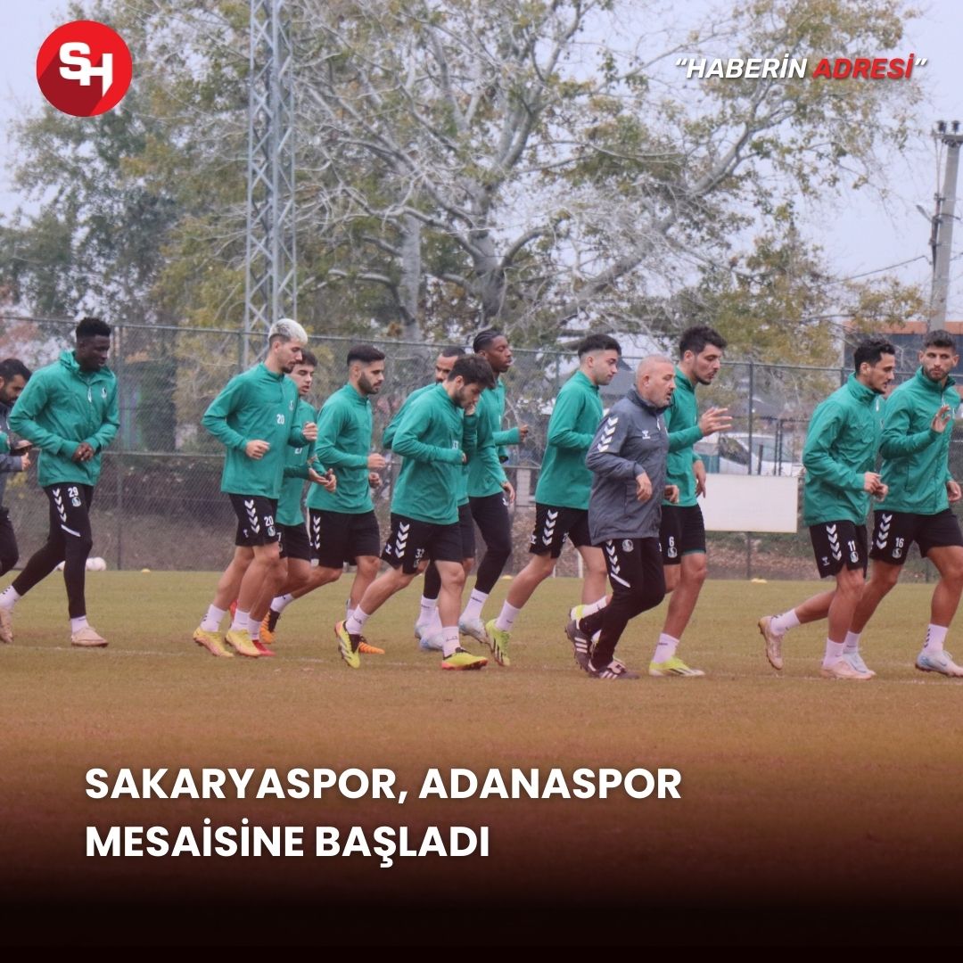 Sakaryaspor, Adanaspor mesaisine başladı