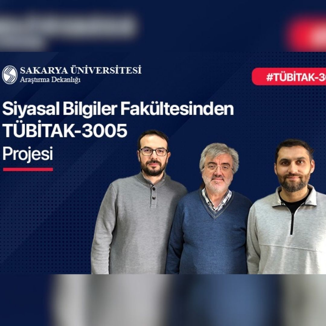 Siyasal Bilgiler Fakültesinden TÜBİTAK Projesi