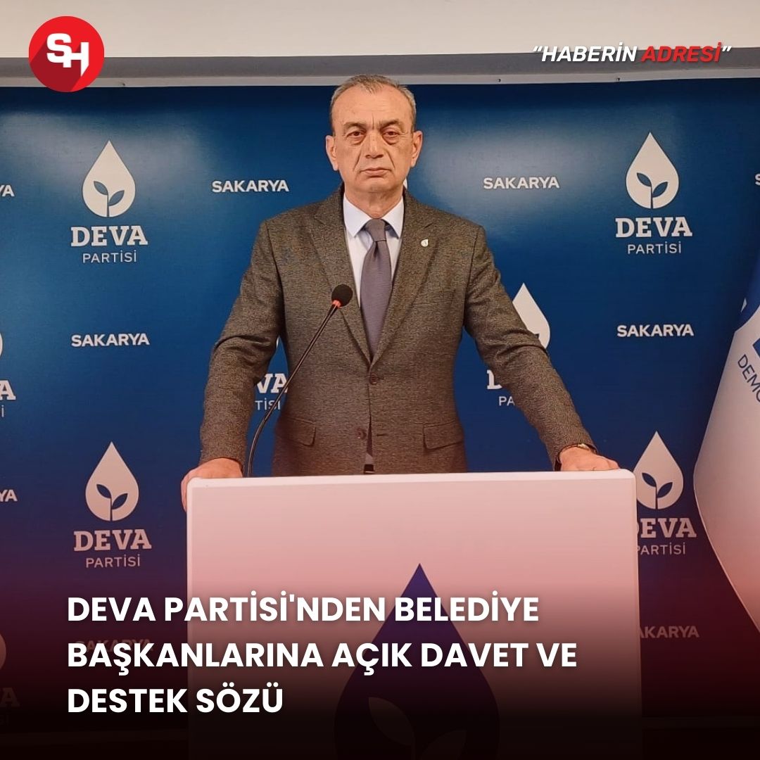 DEVA Partisi'nden belediye başkanlarına açık davet ve destek sözü