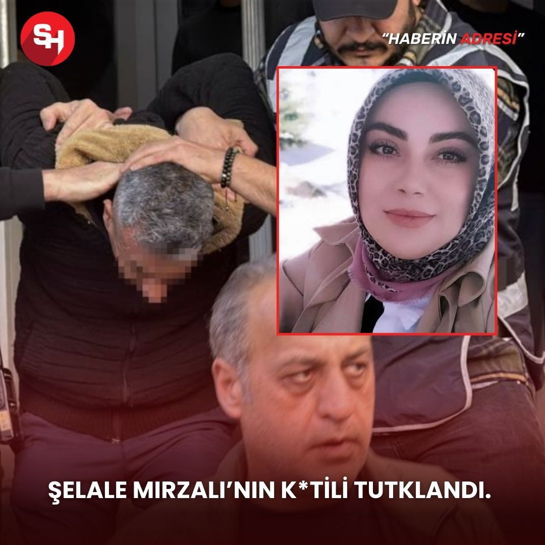 ŞELALE MIRZALI'NIN KATİLİ TUTUKLANDI