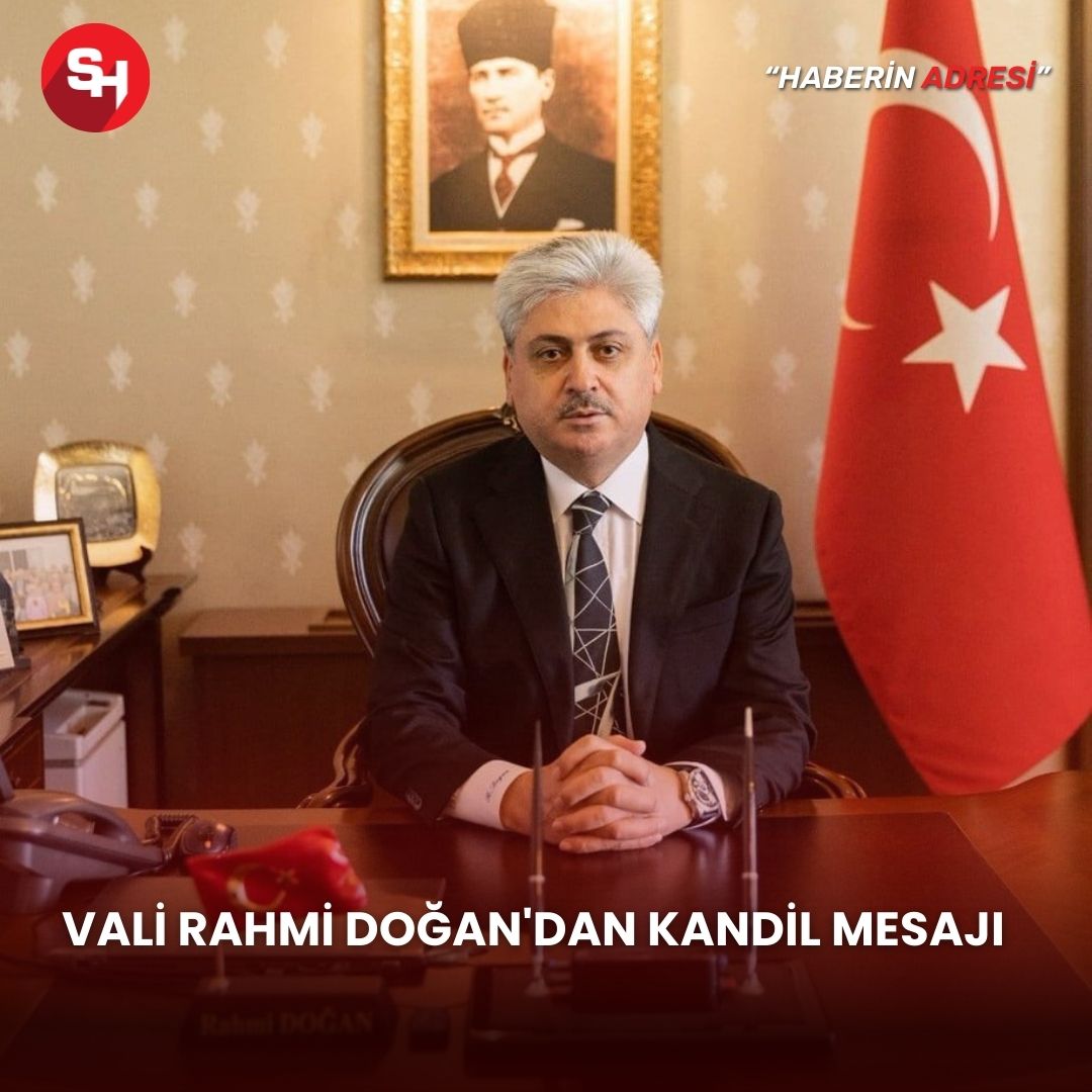 Vali Rahmi Doğan'dan Kandil Mesajı