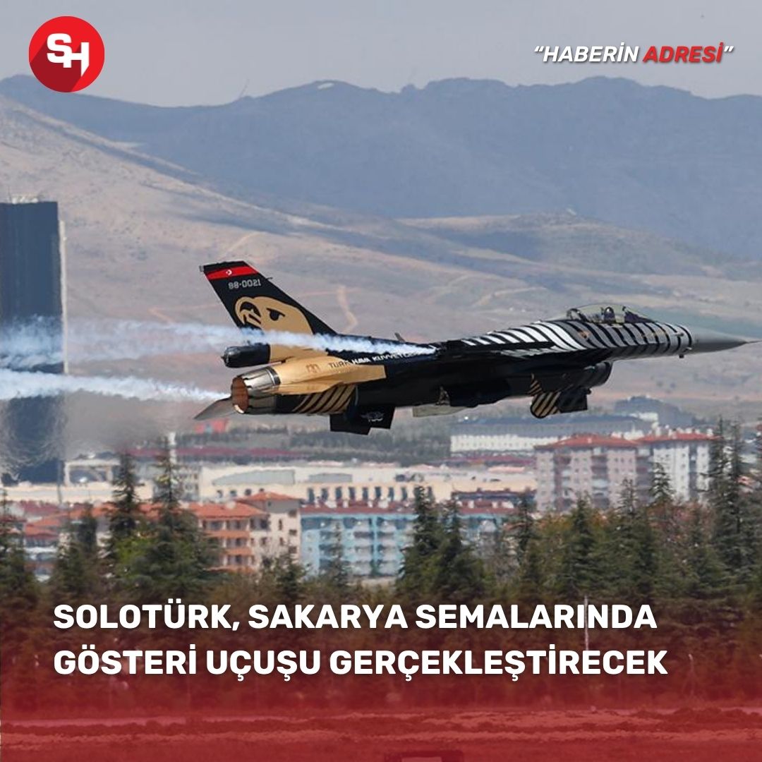 SOLOTÜRK, Sakarya semalarında gösteri uçuşu gerçekleştirecek