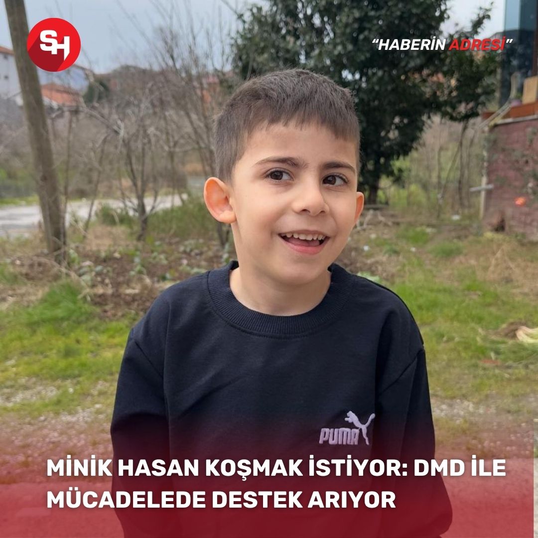 Minik Hasan Koşmak İstiyor: DMD ile Mücadelede Destek Arıyor