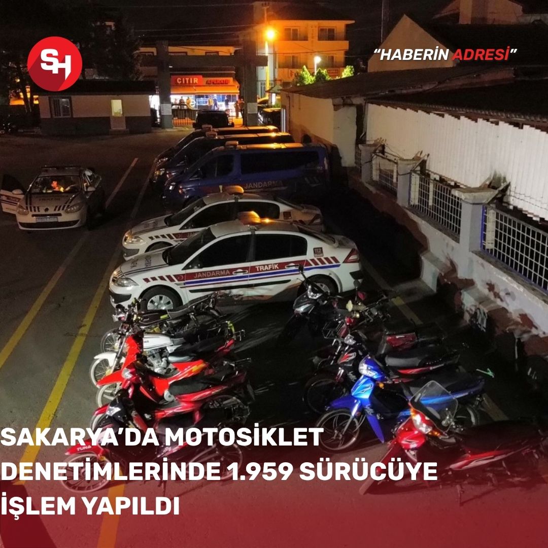Sakarya’da Motosiklet Denetimlerinde 1.959 Sürücüye İşlem Yapıldı