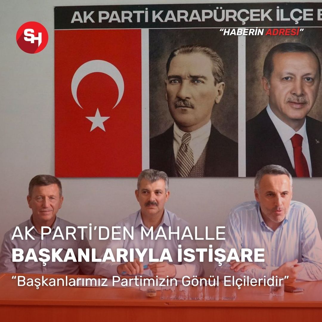 AK Parti Mahalle Başkanlarıyla İstişare Toplantılarını Tamamladı