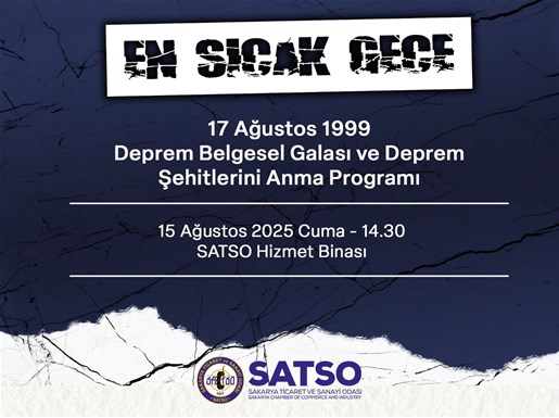17 Ağustos Belgesel Galası ve Anma Programı SATSO'da Gerçekleşecek