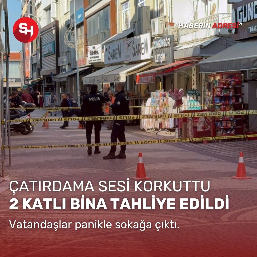 Çatırdama sesleri paniğe sebep oldu: 2 katlı bina tahliye edildi