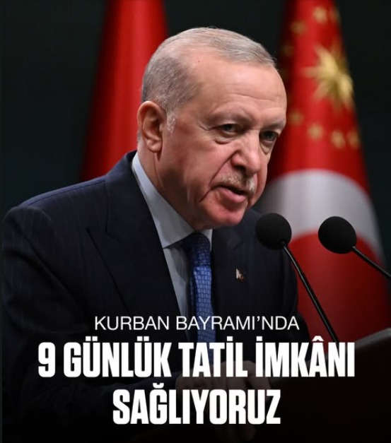 Kurban Bayramı tatili 9 güne çıktı